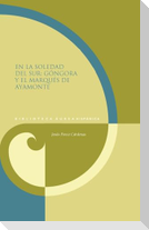 En la soledad del sur : Góngora y el marqués de Ayamonte