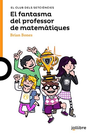 Copons, Jaume / Brian Bones. El fantasma del professor de matemàtiques. Grup Promotor, S.L., 2020.