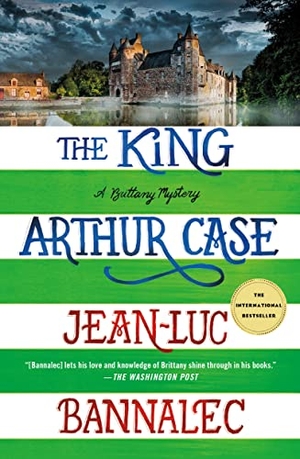 Bannalec, Jean-Luc. King Arthur Case. St. Martins Press, 2023.