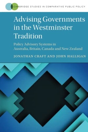 Craft, Jonathan / John Halligan. Advising Governments in the Westminster Tradition. Cambridge University Press, 2023.