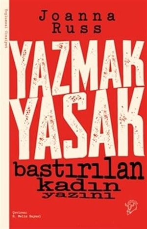 Russ, Joanna. Yazmak Yasak. Minotor Kitap, 2022.