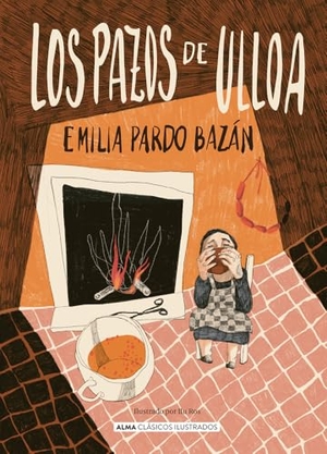 Pardo Bazán, Emilia. Los Pazos de Ulloa / The Pazos de Ulloa. Editorial Alma, 2025.