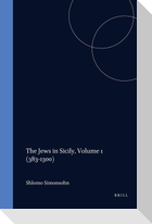 The Jews in Sicily, Volume 1 (383-1300)