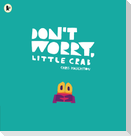 Don't Worry, Little Crab