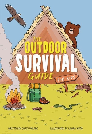Oxlade, Chris. The Outdoor Survival Guide for Kids. Hungry Tomato Ltd., 2026.