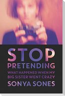 Stop Pretending