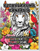 Floral Fauna Fantasia