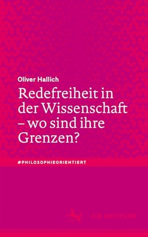 Hallich, Oliver. Redefreiheit in der Wissenschaft ¿ wo sind ihre Grenzen?. Springer Berlin Heidelberg, 2024.