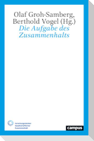 Die Aufgabe des Zusammenhalts