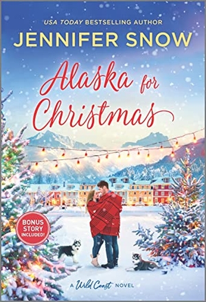 Snow, Jennifer. Alaska for Christmas - A Holiday Romance Novel. Harlequin Books, 2022.