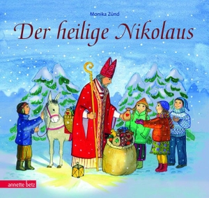 Zünd, Monika. Der heilige Nikolaus. Betz, Annette, 2004.