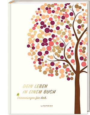 Loewe, Pia. DEIN LEBEN IN EINEM BUCH (beige) - Erinnerungsbuch Baby zur Geburt für 18 unvergessliche Jahre - Baby Buch, Baby Geschenk, Fotoalbum Baby (PAPERISH®). PAPERISH Verlag, 2021.