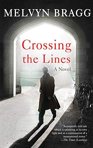Bragg, Melvyn. Crossing the Lines. Arcade Publishing, 2012.