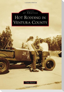 Hot Rodding in Ventura County