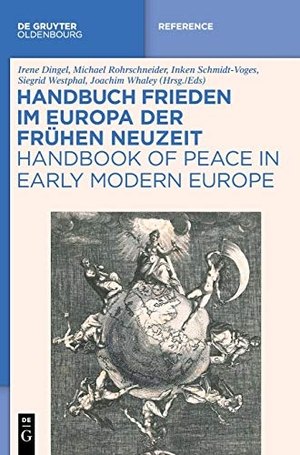 Dingel, Irene / Michael Rohrschneider et al (Hrsg.). Handbuch Frieden im Europa der Frühen Neuzeit / Handbook of Peace in Early Modern Europe. de Gruyter Oldenbourg, 2020.