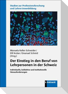Der Einstieg in den Beruf von Lehrpersonen in der Schweiz