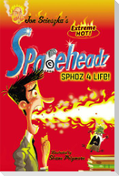 Sphdz 4 Life!