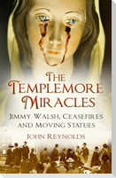 The Templemore Miracles