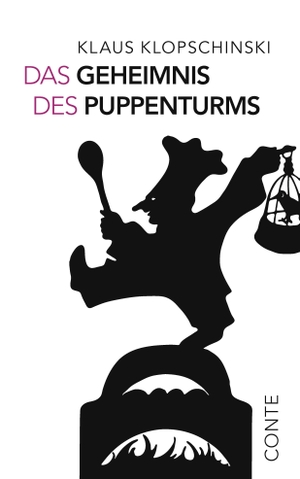 Klopschinski, Klaus. Das Geheimnis des Puppenturms. Conte-Verlag, 2024.