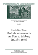 Das Schneeherrenstift am Dom zu Salzburg (1622 bis 1806)
