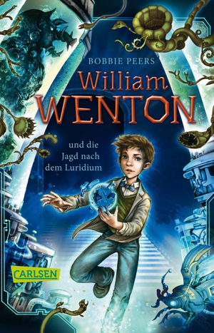 Peers, Bobbie. William Wenton 1: William Wenton und die Jagd nach dem Luridium. Carlsen Verlag GmbH, 2018.