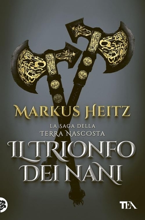 Heitz, Markus. Il trionfo dei nani. TEA, 2025.