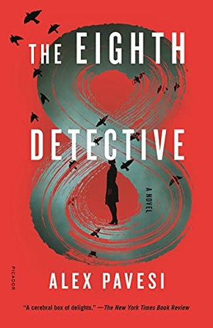 Pavesi, Alex. The Eighth Detective. Picador USA, 2021.
