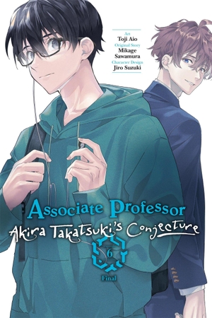 Sawamura, Mikage. Associate Professor Akira Takatsuki's Conjecture, Vol. 6 (Manga). Yen Press, 2025.