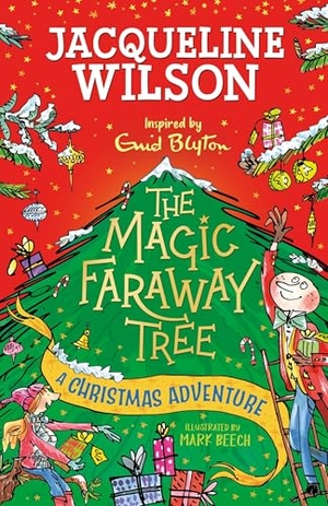 Wilson, Jacqueline. The Magic Faraway Tree: A Christmas Adventure. Hachette Children's Group, 2024.