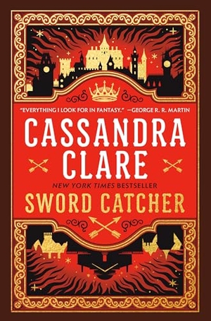 Clare, Cassandra. Sword Catcher. Random House LLC US, 2024.