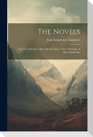 The Novels: The Two Friends. Father Alexey's Story. Three Meetings. A Quiet Backwater