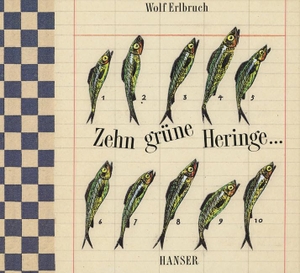 Erlbruch, Wolf. Zehn grüne Heringe. Carl Hanser Verlag, 2001.