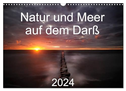 Natur und Meer auf dem Darß (Wandkalender 2024 DIN A3 quer), CALVENDO Monatskalender