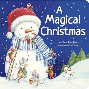 Freedman, Claire. A Magical Christmas - A Padded Christmas Story Book. Tiger Tales., 2024.
