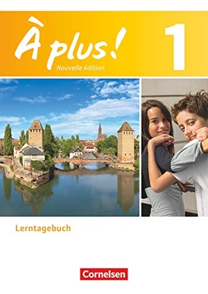 Herzog, Walpurga. À plus! Nouvelle édition. Band 1. Lerntagebuch. Cornelsen Verlag GmbH, 2013.