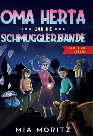 Moritz, Mia. Oma Herta und die Schmugglerbande - Leichter lesen - Ein spannender Kinderkrimi zum Selberlesen für Mädchen und Jungen ab 8 Jahren. tredition, 2021.