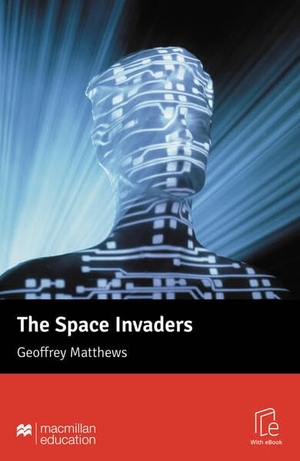 Matthews, Geoffrey. The Space Invaders - Lektüre mit Code. Hueber Verlag GmbH, 2025.