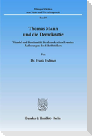 Thomas Mann und die Demokratie.