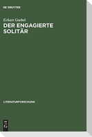 Der engagierte Solitär