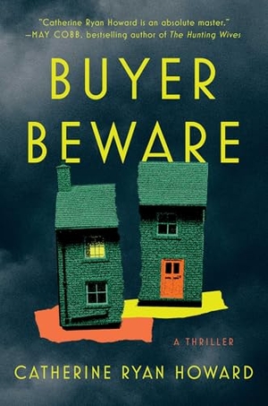 Howard, Catherine Ryan. Buyer Beware - A Thriller. Simon & Schuster, 2026.