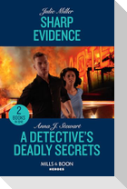 Sharp Evidence / A Detective's Deadly Secrets