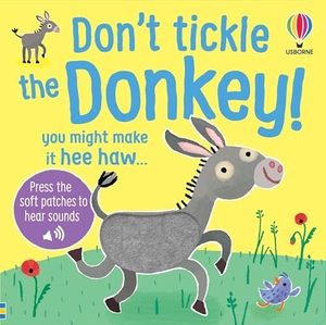 Taplin, Sam. Don't Tickle the Donkey!. Usborne Books, 2026.