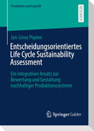 Entscheidungsorientiertes Life Cycle Sustainability Assessment