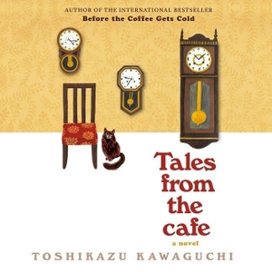 Kawaguchi, Toshikazu. Tales from the Cafe Lib/E. Harlequin Audio, 2021.