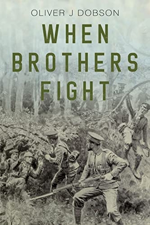 Dobson, Oliver J. When Brothers Fight. Vanguard Press, 2023.