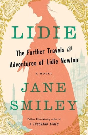 Smiley, Jane. Lidie - The Further Travels and Adventures of Lidie Newton: A Novel. Knopf Doubleday Publishing Group, 2026.