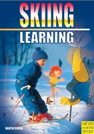 Barth, Katrin / Hubert Bruhl. Learning Skiing. Meyer & Meyer Sport, 2004.