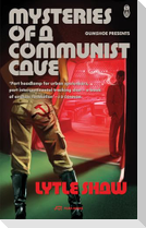 Mysteries of a Communist Cave