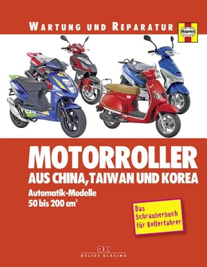 Mather, Phil. Motorroller aus China, Taiwan und Korea - Automatik-Modelle, 50 bis 200 ccm. Delius Klasing Vlg GmbH, 2014.