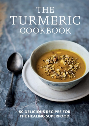 Aster. The Turmeric Cookbook - 50 Delicious Recipes for the Healing Superfood. Octopus Books, 2022.
